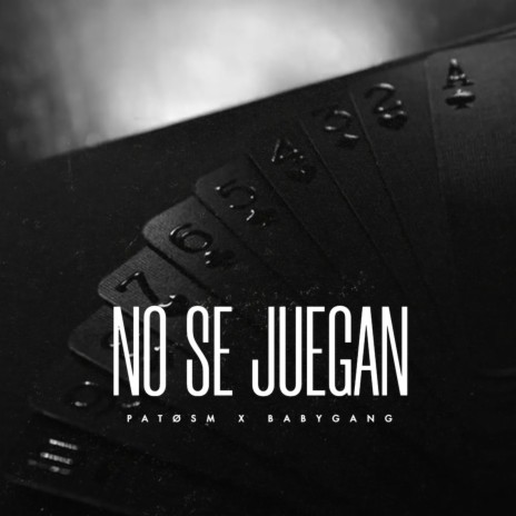 No Se Juegan ft. babygang | Boomplay Music