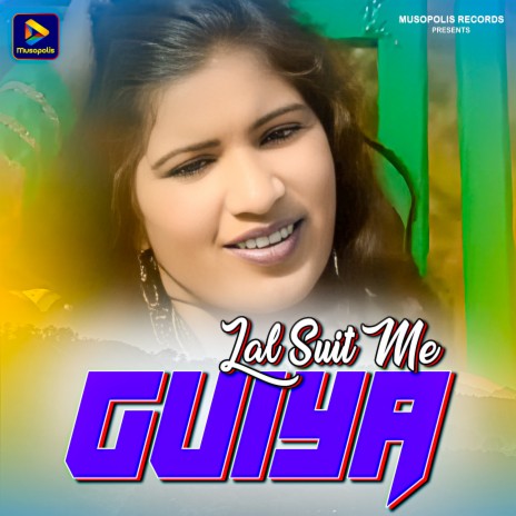 Lal Suit Me Guiya ft. Jyoti Sahu | Boomplay Music