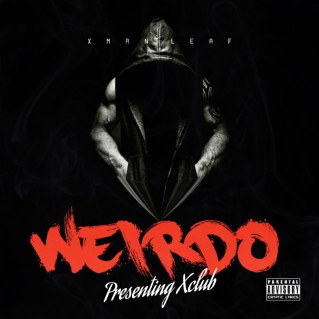 Weirdo ft. AtAVIOUS, Allie2Hood, El Alyun, MOG & LOTSO100 | Boomplay Music