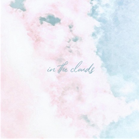 In the Clouds ft. Tyler Bauer | Boomplay Music