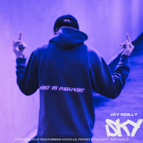 Sky (Xtended Cut) ft. Vuvu Le, Frost Dynasty & Sex Gold | Boomplay Music