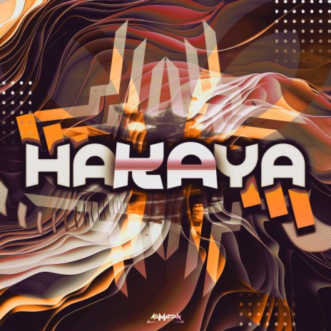 Hakaya | Boomplay Music