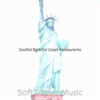 Soulful Bgm for Great Restaurants
