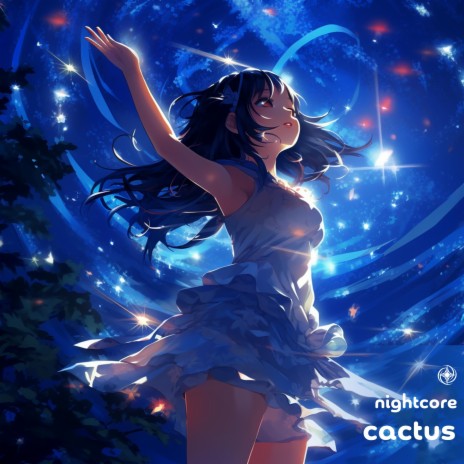 Cactus (Nightcore) | Boomplay Music