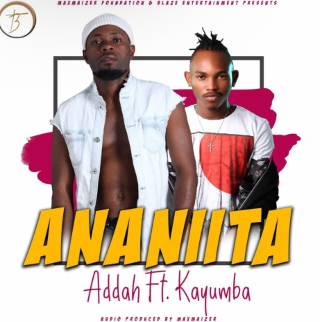 Ananiita ft. Addah & Kayumba | Boomplay Music