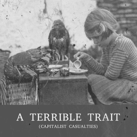 A Terrible Trait | Boomplay Music