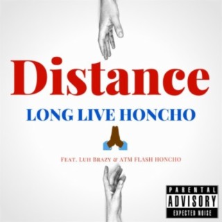 Distance (feat. LuhBrazy & ATM Flash Honcho)