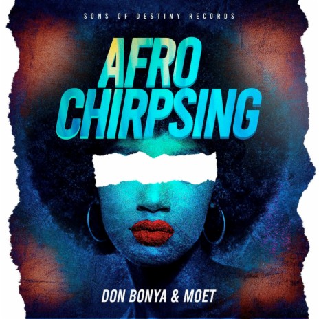 Afro Chirpsing ft. Don Bonya & Moet