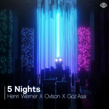 5 Nights ft. MVNSSON & Goz Asai | Boomplay Music