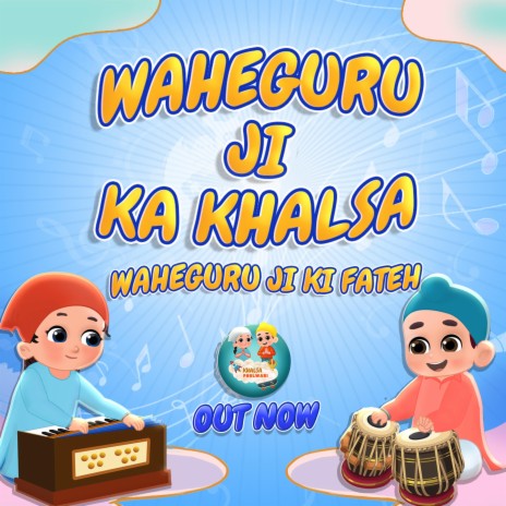 Waheguru Ji Ka Khalsa Waheguru Ji Ki Fateh ft. Kirat Kaur & Sirat Kaur | Boomplay Music