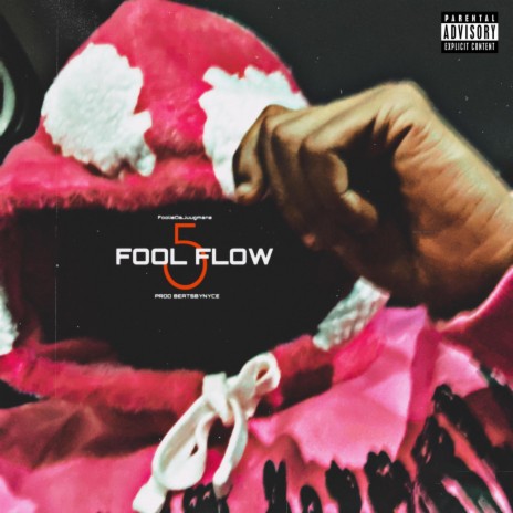 Fool Flow 5