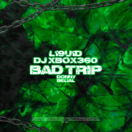 BAD TRIP (feat. DJ XBOX360 & Donny Belial) | Boomplay Music