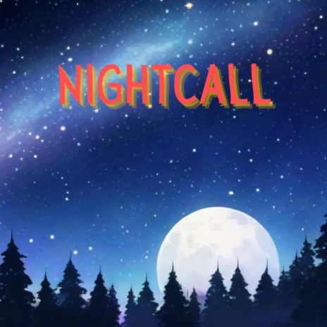 Nightcall | Boomplay Music