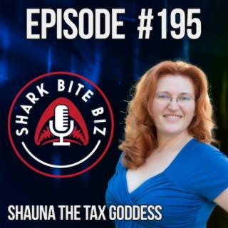 #195 The Tax Goddess Savings with Shauna The Tax Goddess on #SharkBiteBiz