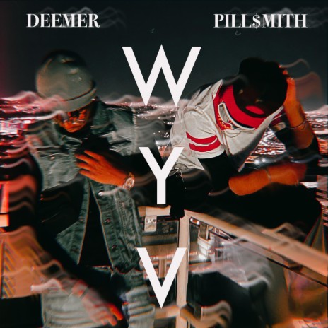 WYV ft. DEEMER | Boomplay Music