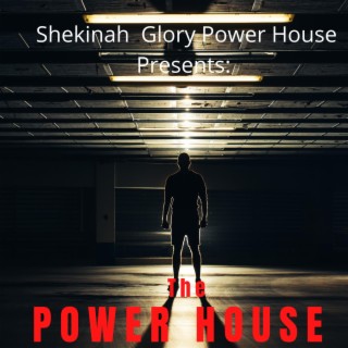 Shekinah Glory Power House