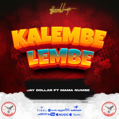 Kalembe lembe ft. Mama numbe | Boomplay Music