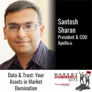 EP105: Data & Trust: Your Assets in Market Domination
