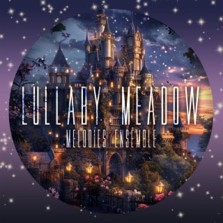 Lullaby Meadow Melodies Ensemble