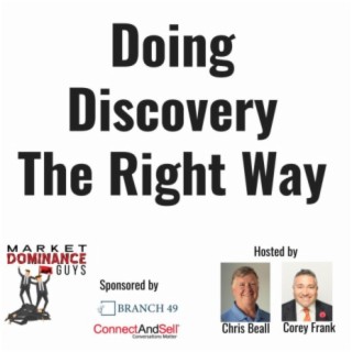 EP147: Doing Discovery the Right Way