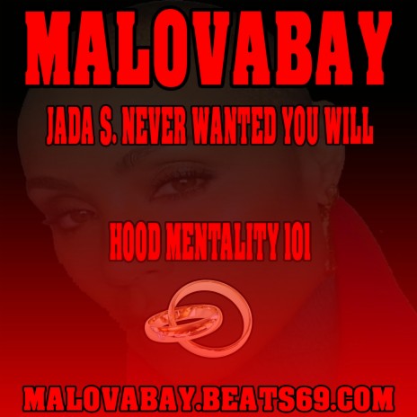 Jada S. Never Wanted You Will Hood Mentality 101 | Boomplay Music