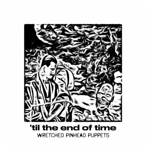 'til the end of time | Boomplay Music