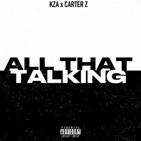 ALL THAT TALKING (PROD CARTER Z) | Boomplay Music