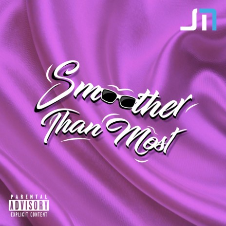 Smoother Than Most | Boomplay Music