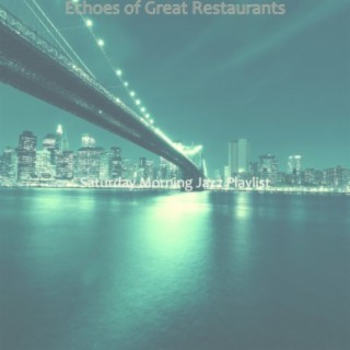 Echoes of Great Restaurants