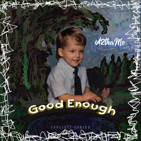 Good Enough | Boomplay Music