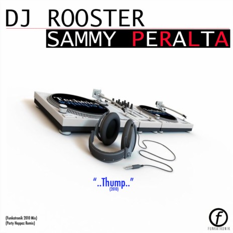 Thump 2010 (Funkatronik 2010 Mix) ft. DJ Rooster | Boomplay Music