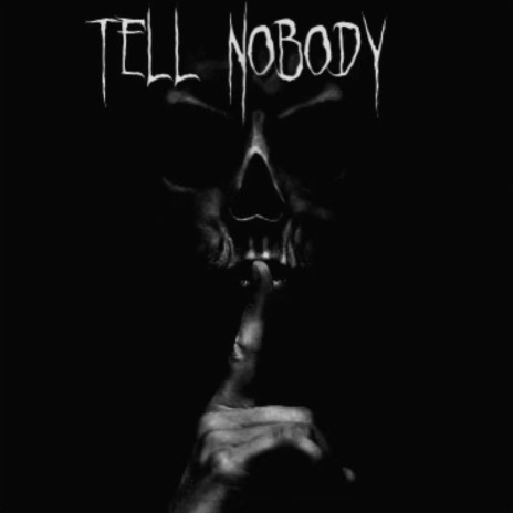 Tell nobody ft. fno jay & troy1k | Boomplay Music