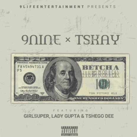 Betcha ft. Tskay, Girlsuperr, Lady Gupta & Tshego Dee | Boomplay Music