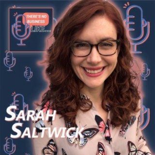 Ep. 78 Sarah Saltwick: Bring Your Whole Self