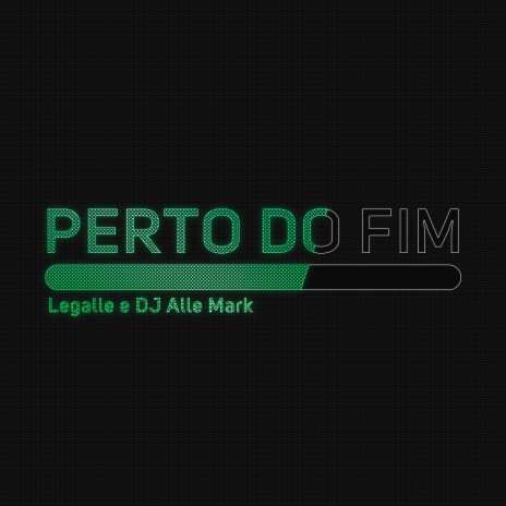 Perto do Fim ft. DJ ALLE MARK | Boomplay Music