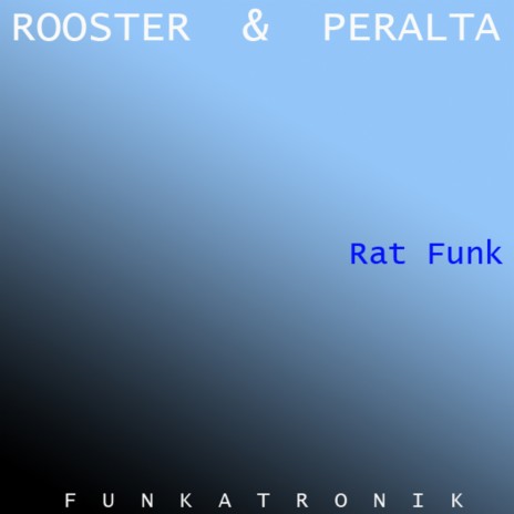 Rat Funk ft. DJ Rooster | Boomplay Music