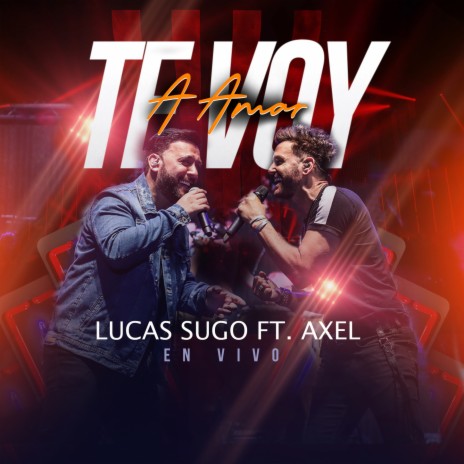 Te Voy a Amar (En Vivo) ft. Axel