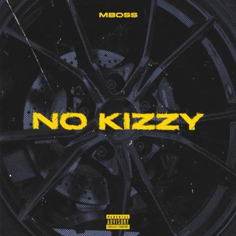 NO KIZZY | Boomplay Music