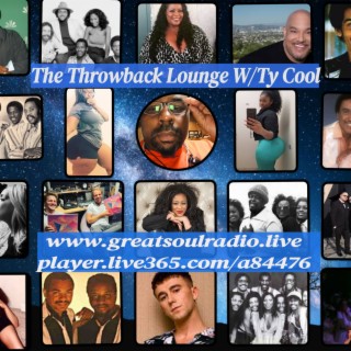 Episode 335: The Throwback Lounge W/Ty Cool----A Party With Us Is Good For Your Soul!!