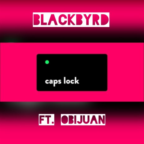 Caps Lock ft. Obijuan | Boomplay Music