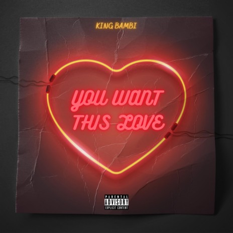 You Want This Love | Boomplay Music