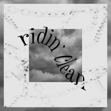Ridin' Clean | Boomplay Music