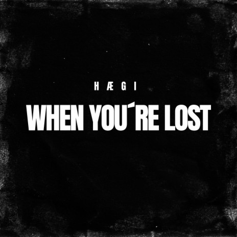 When You´re Lost | Boomplay Music