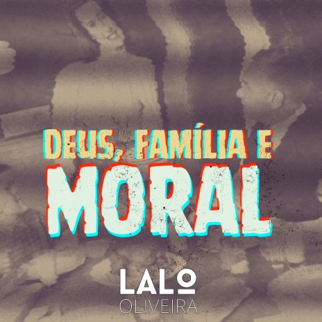 Deus, Família e Moral