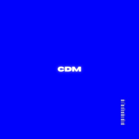 CDM ft. Al Norte & Edraulico | Boomplay Music