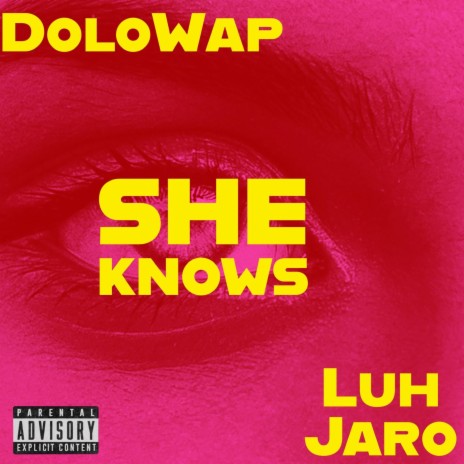 She Knows ft. LuhJaro | Boomplay Music
