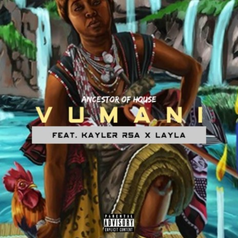 Vumani ft. Kayler Rsa & Layla | Boomplay Music