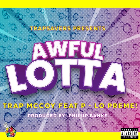 Awful Lotta ft. P-Lo Preme! | Boomplay Music