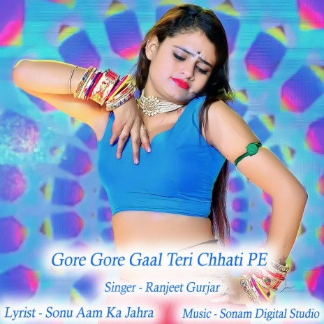 Gore Gore Gaal Teri Chhati Pe | Boomplay Music