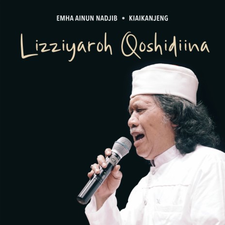 Lizziyaroh Qoshidiina ft. Kiai Kanjeng | Boomplay Music